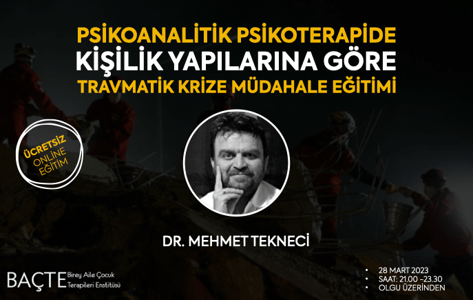 Psikoanalitik Psikoterapide Kişilik Yapılarına Göre Travmatik Krize Müdahale Eğitim Organizasyonu – görsel